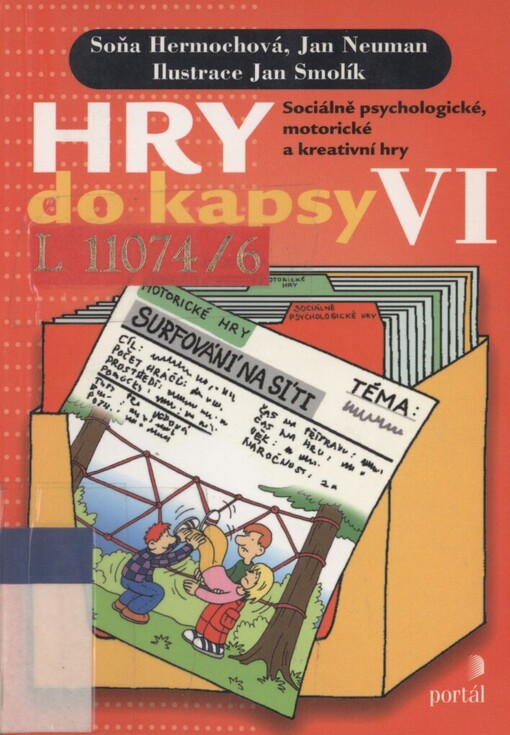Hry do kapsy VI: sociálně psychologické, motorické a kreativní hry