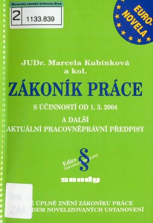 Zákoník práce: euronovela s účinností od 1.3.2004 a další aktuální pracovněprávní předpisy
