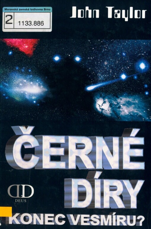 Černé díry: konec vesmíru?