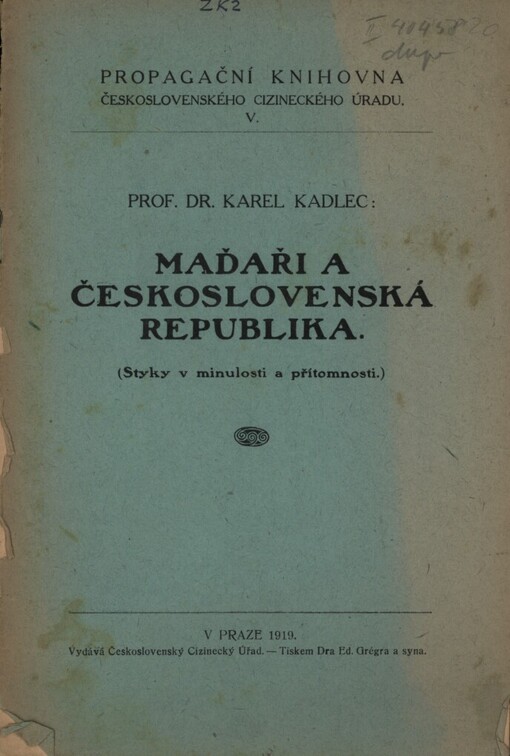 Maďaři a Československá republika :(styky v minulosti a přítomnosti)