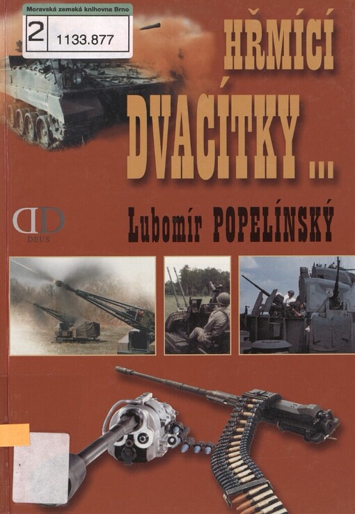 Hřmící dvacítky--: (malorážové automatické kanóny)