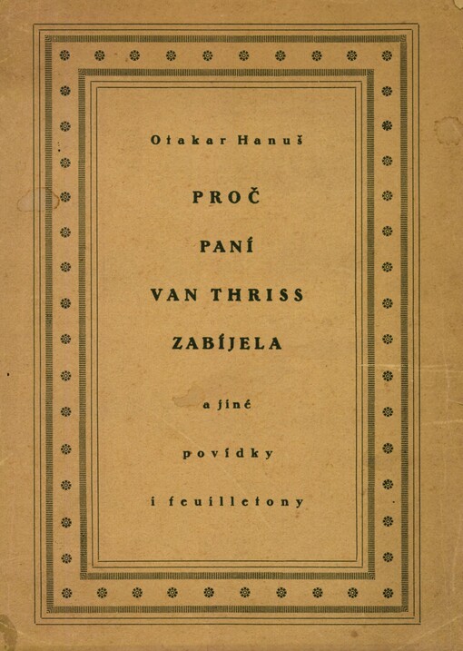 Proč paní van Thriss zabíjela a jiné povídky i feuilletony