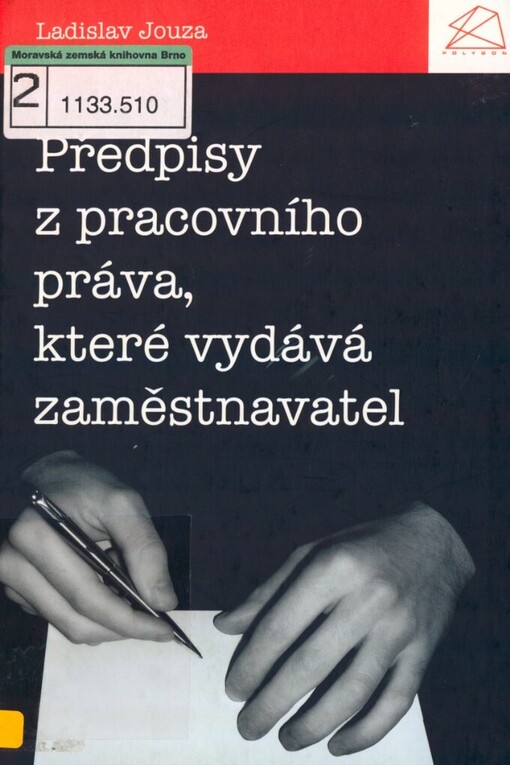 Předpisy z pracovního práva, které vydává zaměstnavatel: [aktuální stav po novele zákoníku práce v roce 2004]