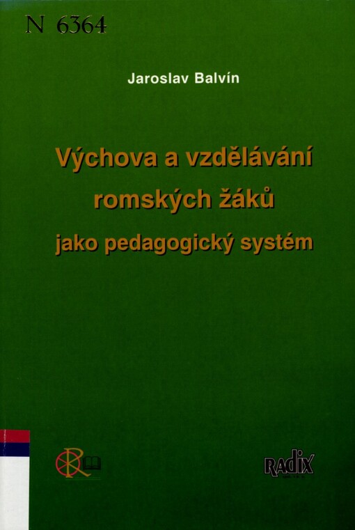 Výchova a vzdělávání romských žáků jako pedagogický systém