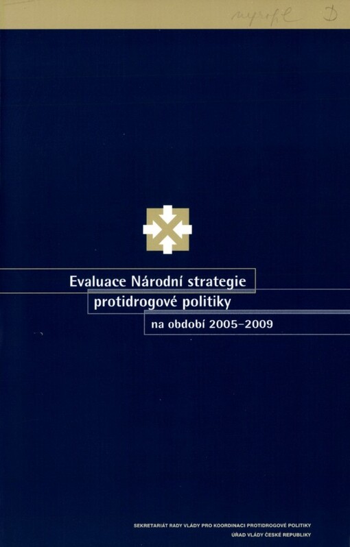 Evaluace Národní strategie protidrogové politiky na období 2005-2009