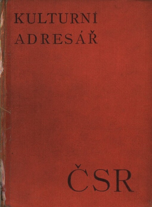 Kulturní adresář ČSR :biografický slovník žijících kulturních pracovníků a pracovnic, II. ročník