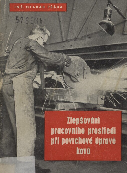 Zlepšování pracovního prostředí při povrchové úpravě kovů :příručka pro provozní techniky a mistry, pro bezpečnostní techniky a inspektory práce