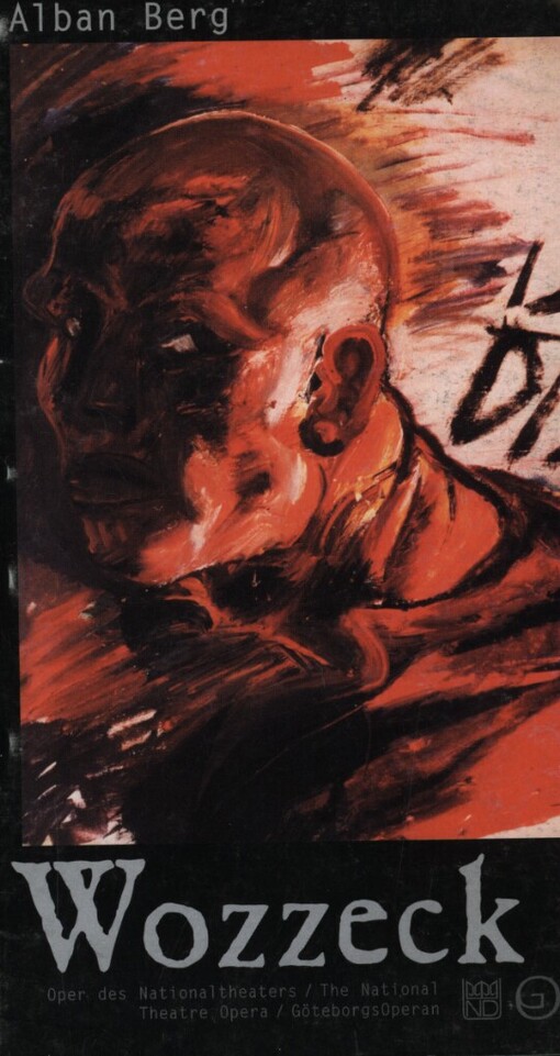 Alban Berg, Wozzeck: Oper in drei Akten nach dem Schauspiel Woyzeck von Georg Büchner : Premiere am 11. März 2001 in Nationaltheater