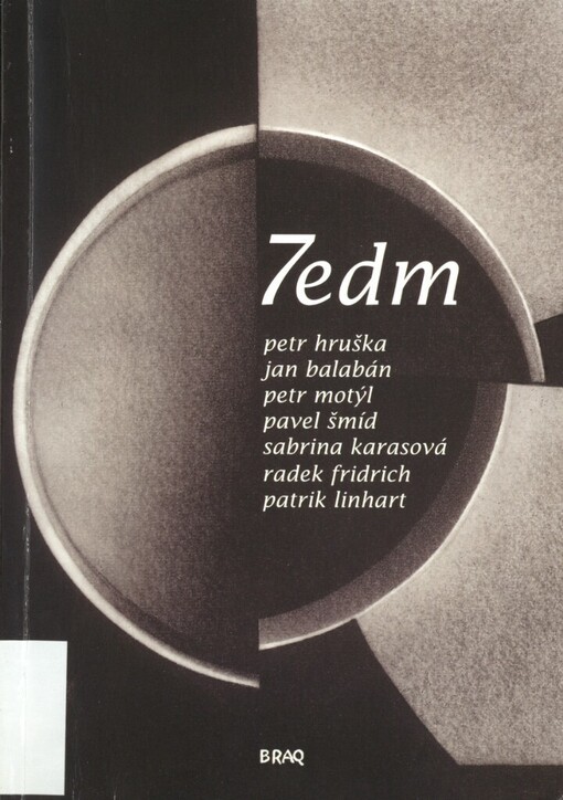 7edm: Petr Hruška, Jan Balabán, Petr Motýl, Pavel Šmíd, Sabrina Karasová, Radek Fridrich, Patrik Linhart : [literární sborník