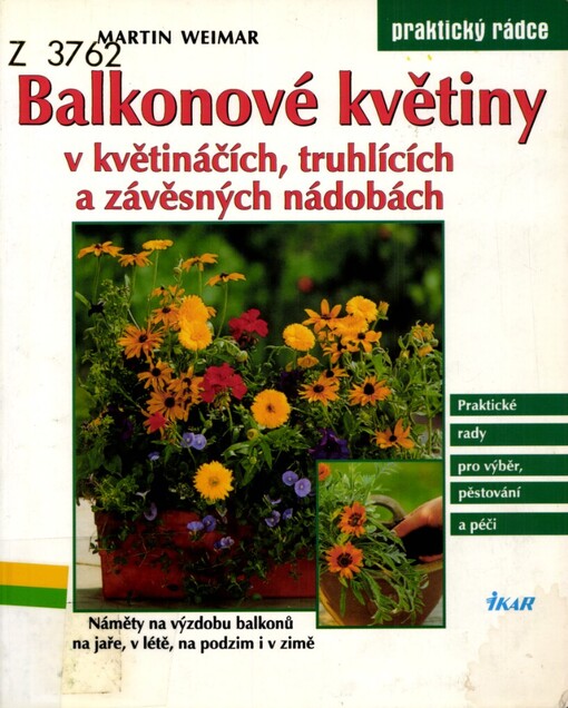 Balkonové květiny v květináčích, truhlících a závěsných nádobách: náměty na výzdobu balkonů na jaře, v létě, na podzim i v zimě