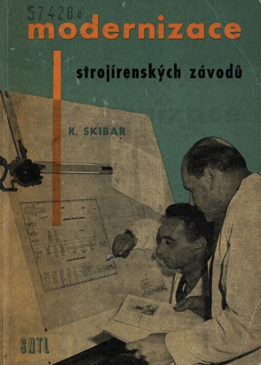 Modernizace strojírenských závodů :Určeno prac. ve strojírenství
