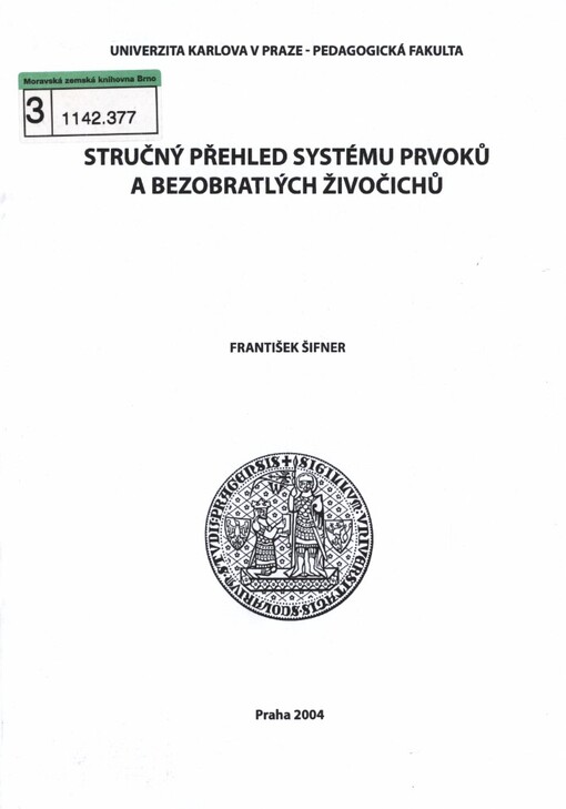 Stručný přehled systému prvoků a bezobratlých živočichů