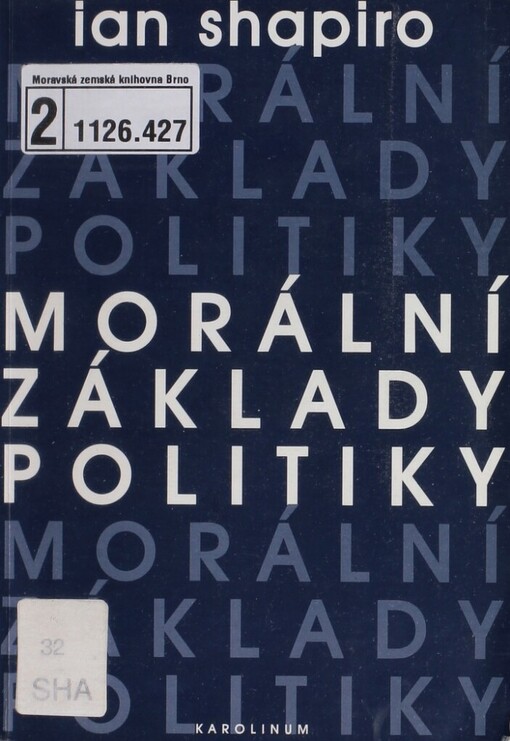 Morální základy politiky, Vyd. 1.