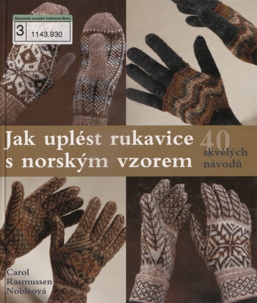 Jak uplést rukavice s norským vzorem: 40 skvělých návodů