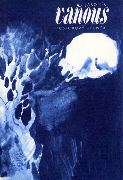 Fosforový úplněk :sbírka milostné lyriky