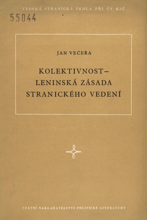 Kolektivnost - leninská zásada stranického vedení