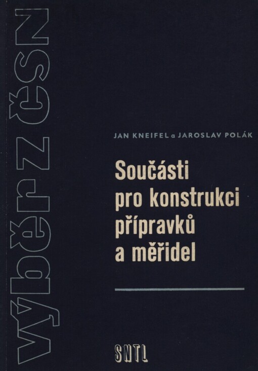 Součásti pro konstrukci přípravků a měřidel: výběr z ČSN