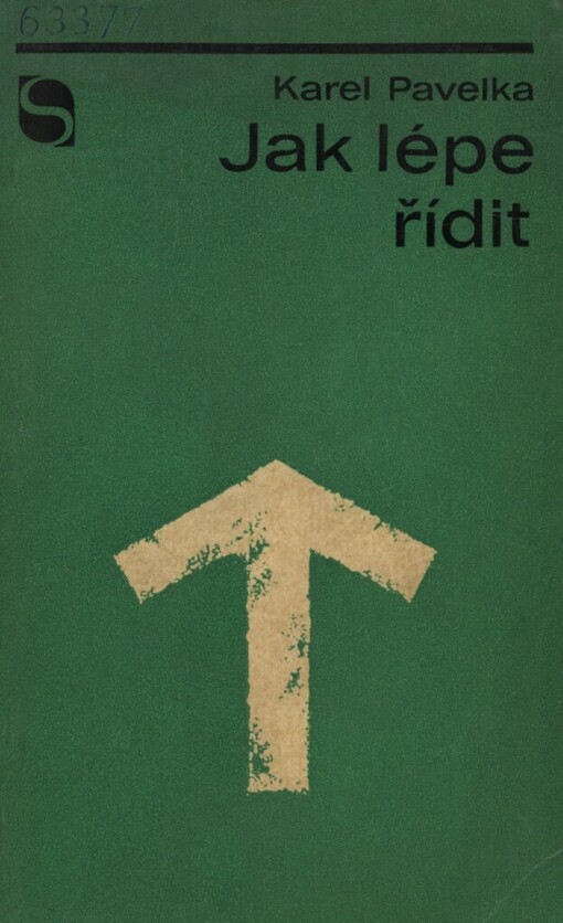 Jak lépe řídit: zásady, pravidla a některé nové směry řízení