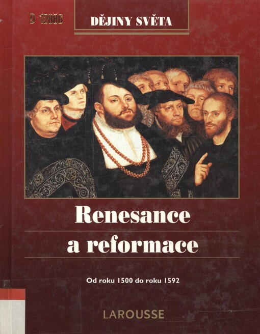 Renesance a reformace: od roku 1500 do roku 1592