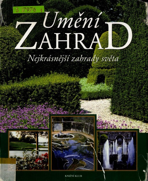 Umění zahrad: nejkrásnější zahrady světa