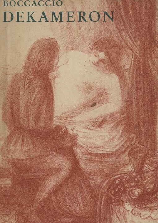 Dekameron, kterýž napsal messer Giovanni Boccaccio a z vlaštiny přeložil Arnošt Procházka