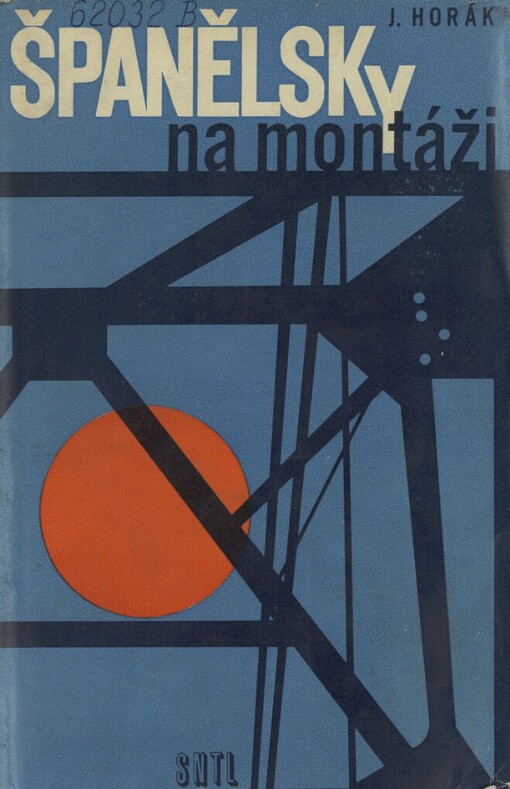 Španělsky na montáži =Manual de conversacion espaňola en obras de montaje