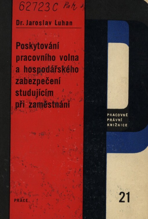 Poskytování pracovního volna a hospodářského zabezpečení studujícím při zaměstnání