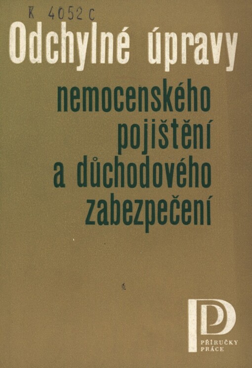 Odchylné úpravy nemocenského pojištění a důchodového zabezpečení