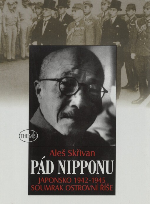 Pád Nipponu: Japonsko 1942-1945 : soumrak ostrovní říše