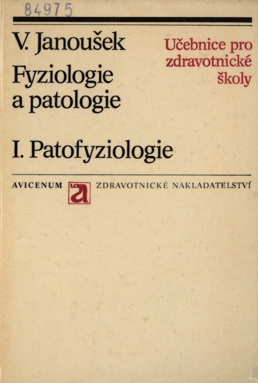 Fyziologie a patologie: učebnice pro střední zdravotnické školy, studijní obor zdravotní laboranti