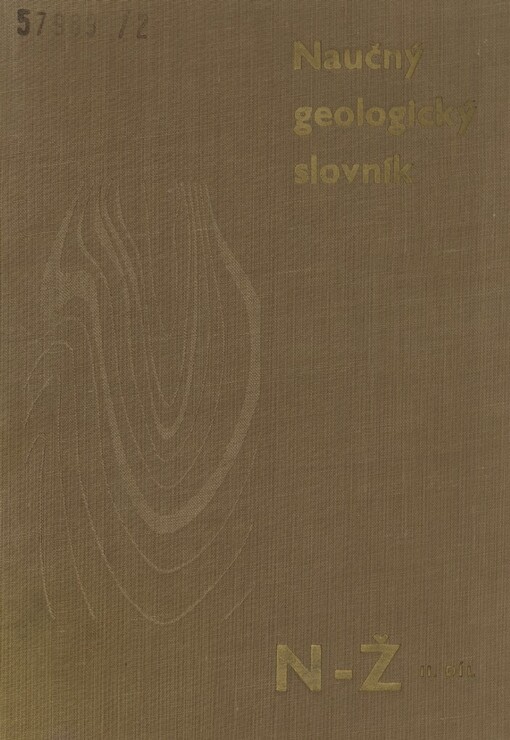 Naučný geologický slovník.Díl II,N-Ž, II. díl, N-Ž