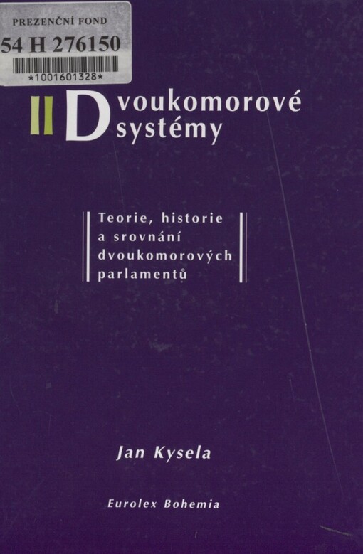 Dvoukomorové systémy: teorie, historie a srovnání dvoukomorových parlamentů