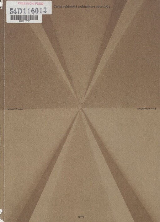 Lomené, hranaté & obloukové tvary: česká kubistická architektura 1911-1923