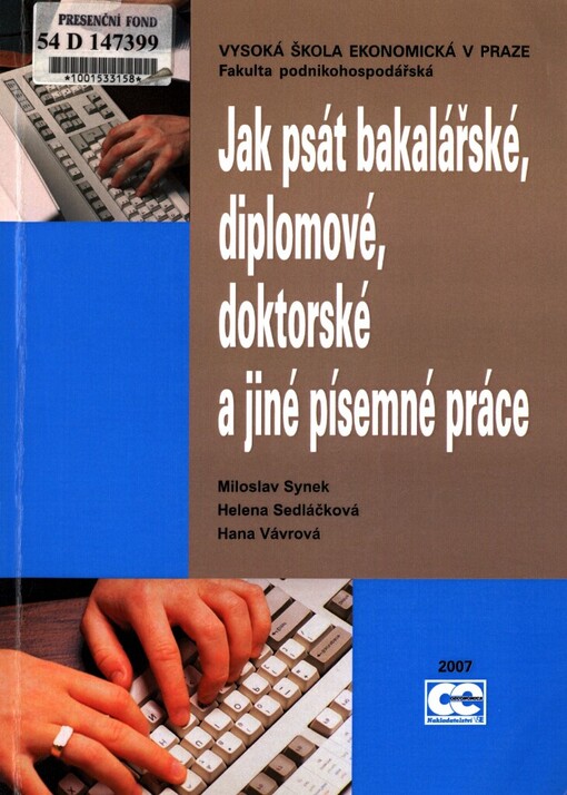 Jak psát bakalářské, diplomové, doktorské a jiné písemné práce