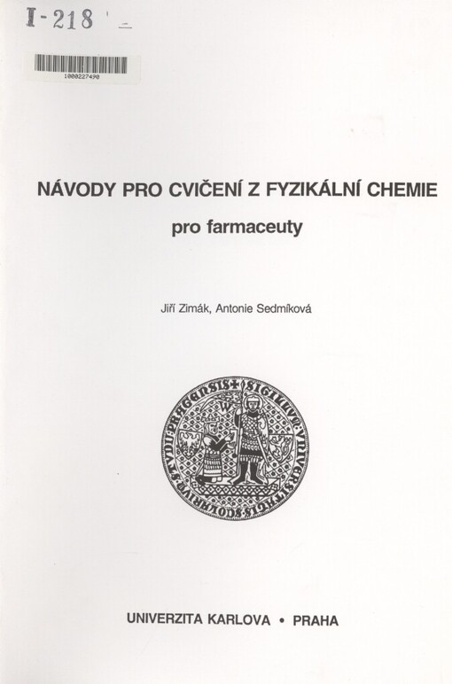 Návody pro cvičení z fyzikální chemie pro farmaceuty: skripta pro posl. farmaceutické fak. Univ. Karlovy