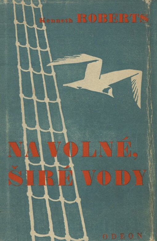 Na volné, širé vody :Kronika Arundelu (provincie Maine), jímacích lodí a kruhového vězení v Dartmooru