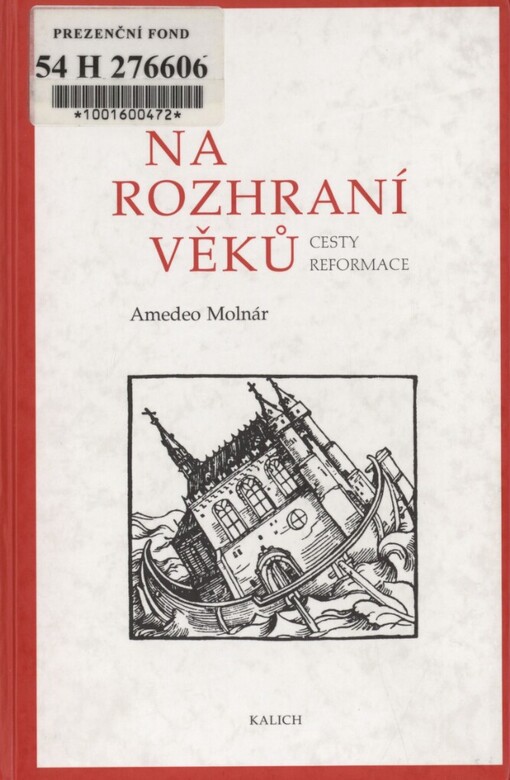 Na rozhraní věků: cesty reformace
