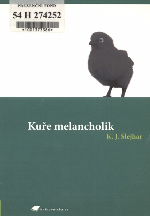 Kuře melancholik, Vyd. 1.