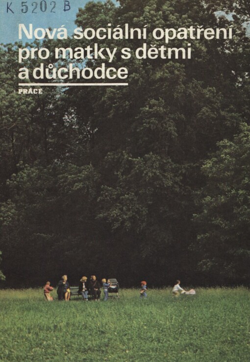 Nová sociální opatření pro matky s dětmi a důchodce