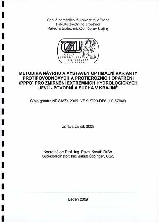Metodika návrhu a výstavby optimální varianty protipovodňových a protierozních opatření (PPPO) pro zmírnění extrémních hydrologických jevů - povodní a sucha v krajině: zpráva za rok 2008