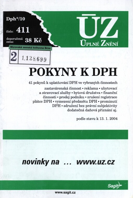 Pokyny k DPH: 41 pokynů k uplatňování DPH ve vybraných činnostech : podle stavu k 13.1.2004