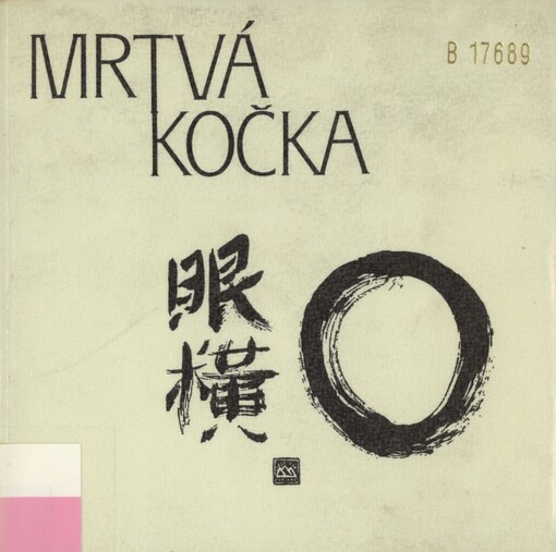 Mrtvá kočka: stín bambusu : sbírka zenových říkadel, překážek, básniček a povídek