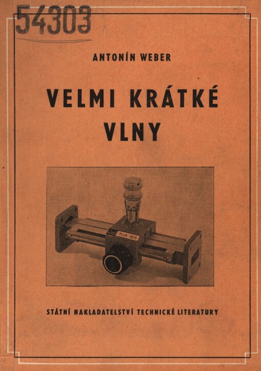 Velmi krátké vlny :Určeno technikům v radiotechnickém prům.