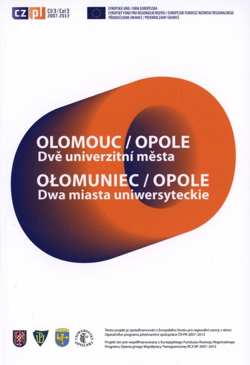 Olomouc/Opole: dvě univerzitní města = Ołomuniec/Opole : dwa miasta uniwersyteckie
