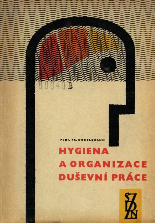 Hygiena a organizace duševní práce