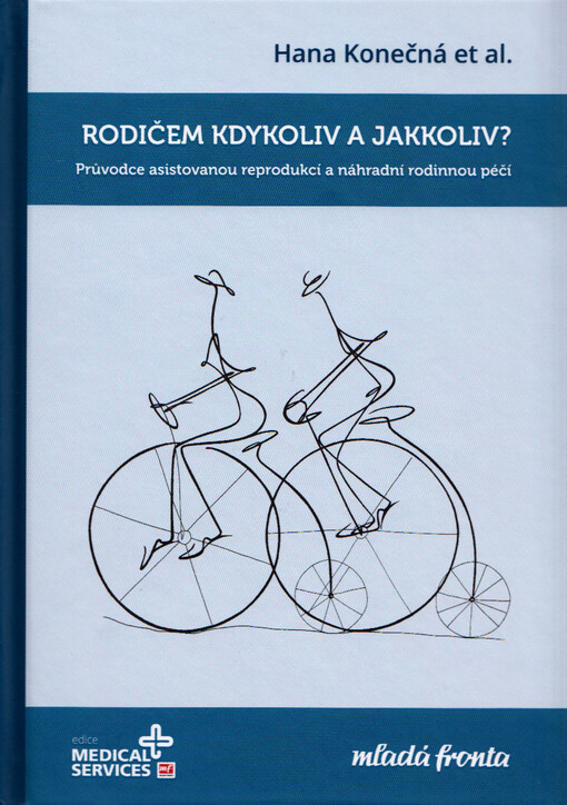 Rodičem kdykoliv a jakkoliv?