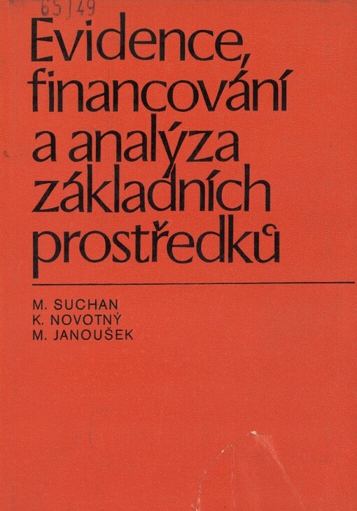 Evidence, financování a analýza základních prostředků : Určeno [též] stud. na školách ekon. a techn. směru