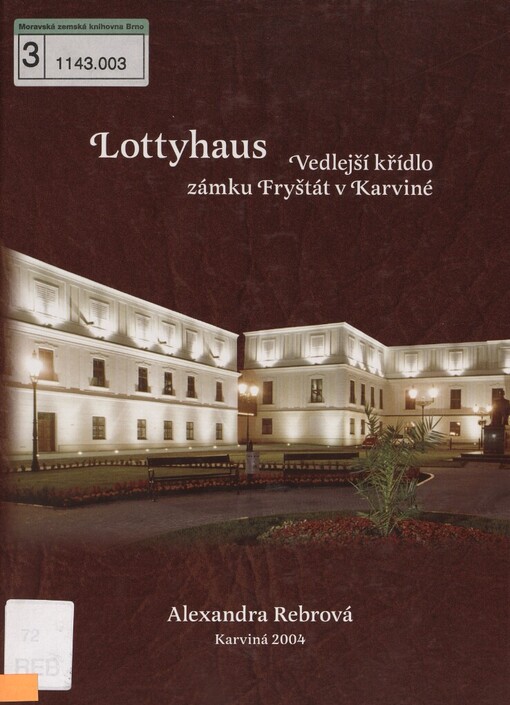Lottyhaus: vedlejší křídlo zámku Fryšták v Karviné