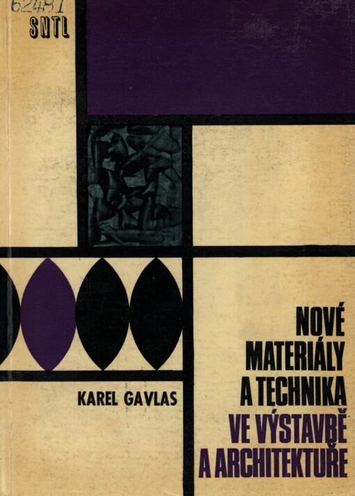 Nové materiály a technika ve výstavbě a architektuře
