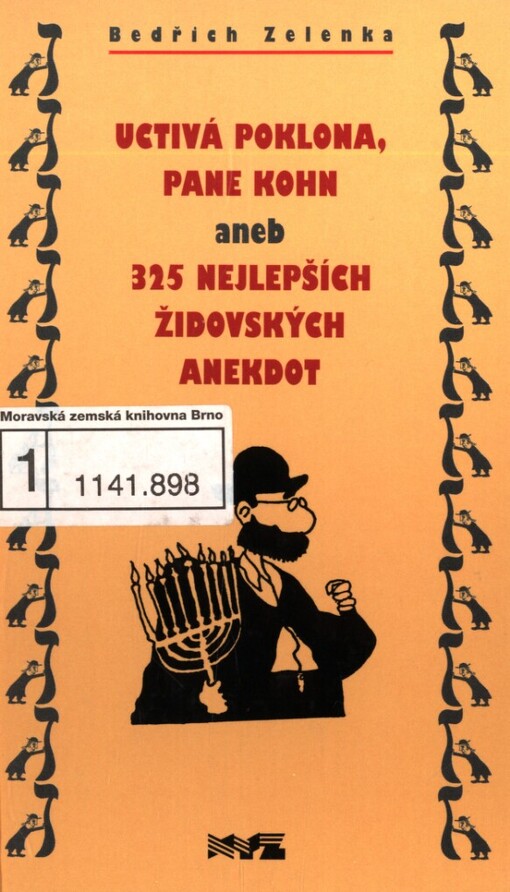 Uctivá poklona, pane Kohn, aneb, 325 nejlepších židovských anekdot